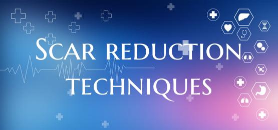 Scar reduction techniques